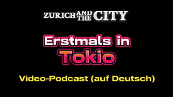 free for the first time in tokyo video podcast in german free